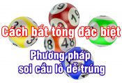 Cách bắt tổng đặc biệt chính xác nhất 2024